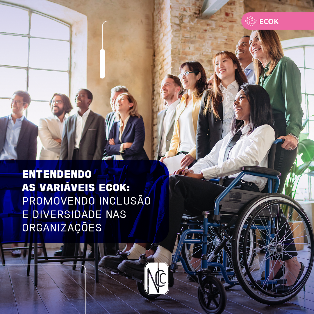 Entendendo as Variáveis ECOK: Promovendo Inclusão e Diversidade nas Organizações