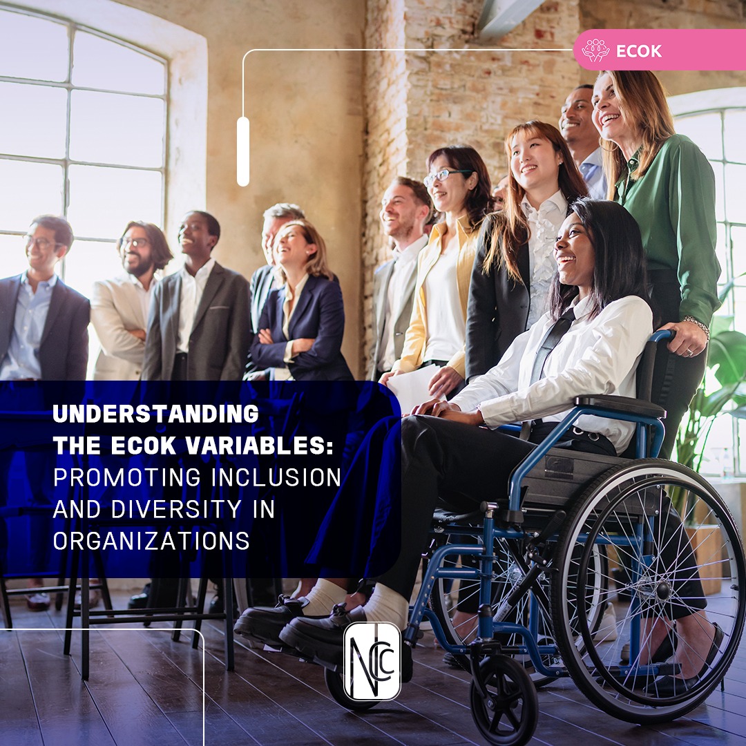  Understanding the ECOK Variables: Promoting Inclusion and Diversity in Organizations 