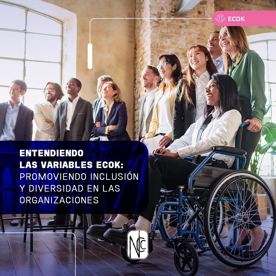  Entendiendo las Variables ECOK: Promoviendo Inclusión y Diversidad en las Organizaciones 
